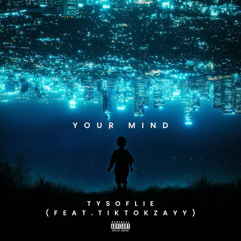 Your Mind (feat. Tysoflie) [Remix]