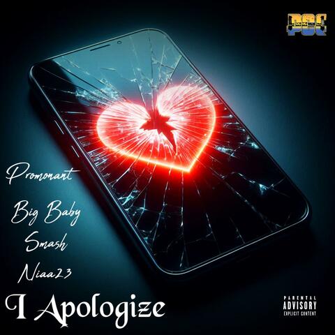 I Apologize (feat. Big Baby Smash & Niaa23)