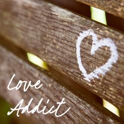Love Addict