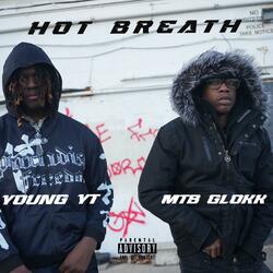 Hot Breath (feat. MTB GLOKK)