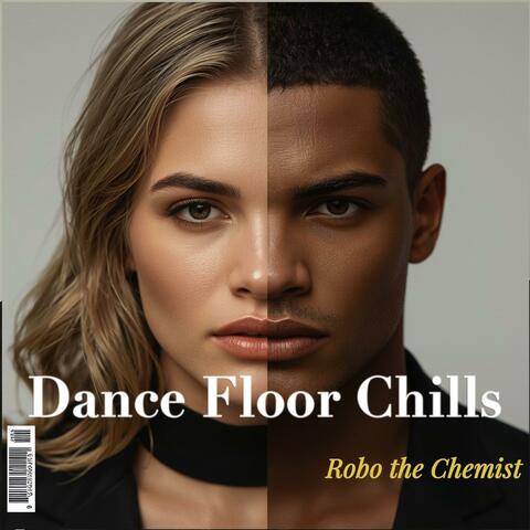 Dance Floor Chills
