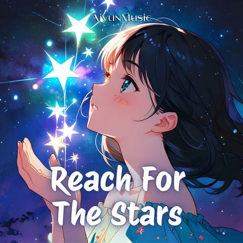 Reach For The Stars