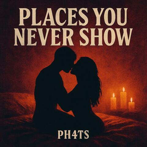 Places You Never Show