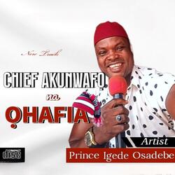 Chief Akunwafo na Ohafia