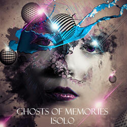 Ghosts of Memories