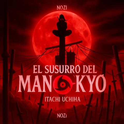 Itachi Uchiha Rap | El Susurro del Mangekyo