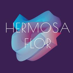 HERMOSA FLOR