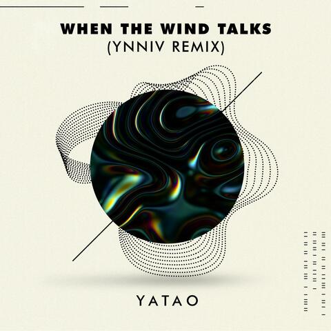 When the wind talks