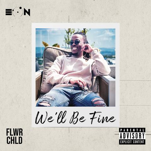 We'll Be Fine