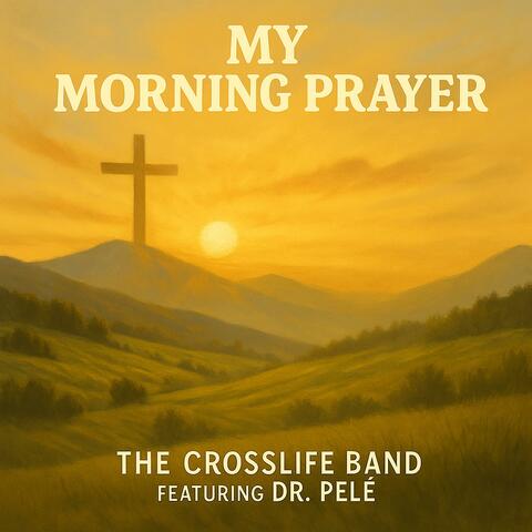 My Morning Prayer