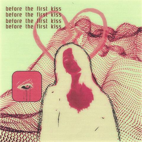 Before The First Kiss