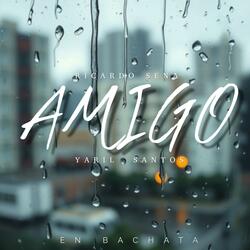 AMIGO (feat. YARIL SANTOS)