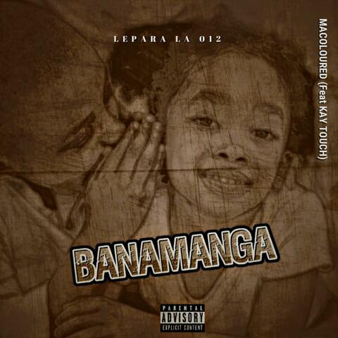 Banamanga (feat. Macoloured)