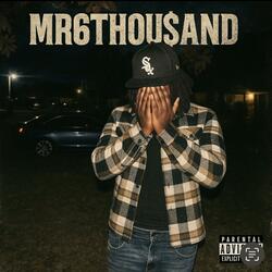 MR6Thou$and