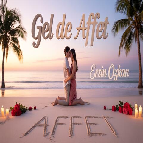 Ersin Özkan - Gel De Affet