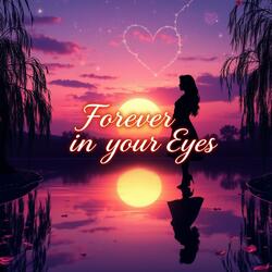 Forever in Your Eyes