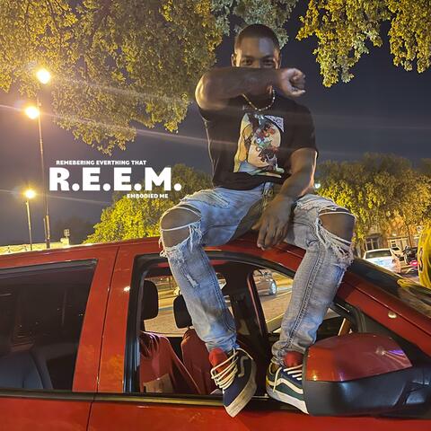 Remembering Everything That Embodied Me (R.E.E.M.)