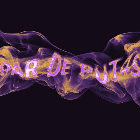 PAR DE PUT4S (feat. LilsayB)