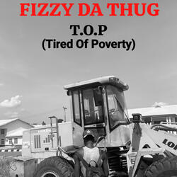 T.O.P(Tired Of Poverty) (feat. Famous DBL & RANDOM)