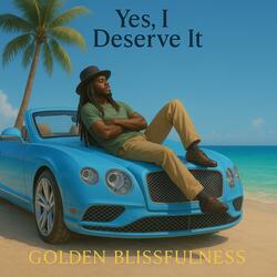 Yes, I Deserve It (Special Reggaeton Version)