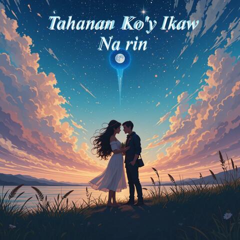 Tahanan Ko'y Ikaw Na Rin