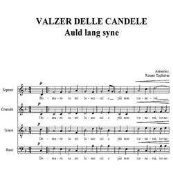 AULD LANG SYNE, Scottish Folk Song. (Italian Version: VALZER DELLE CANDELE)