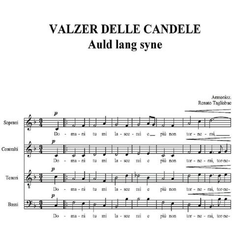 AULD LANG SYNE, Scottish Folk Song. (Italian Version: VALZER DELLE CANDELE)