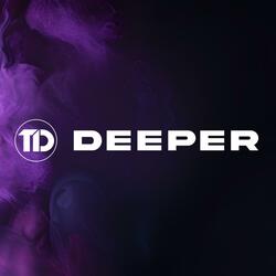 Deeper