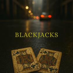 Blackjacks