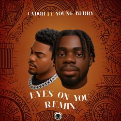 Eyes On You (feat. Young Berry) (Remix)