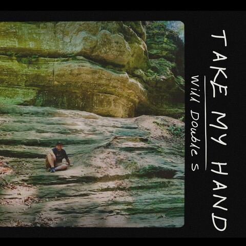 Take My Hand
