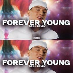 Forever Young DRILL REMIXX