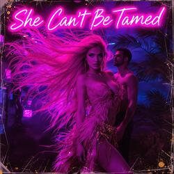 She Can't Be Tamed