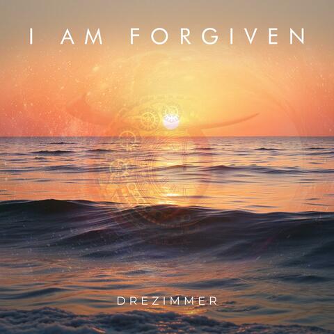 I Am Forgiven