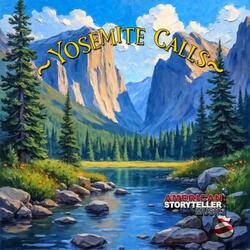 Yosemite Calls (Version IV)
