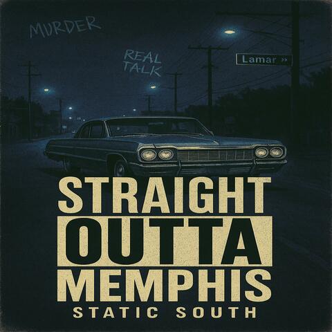 Straight Outta Memphis