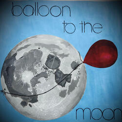 Balloon to the Moon