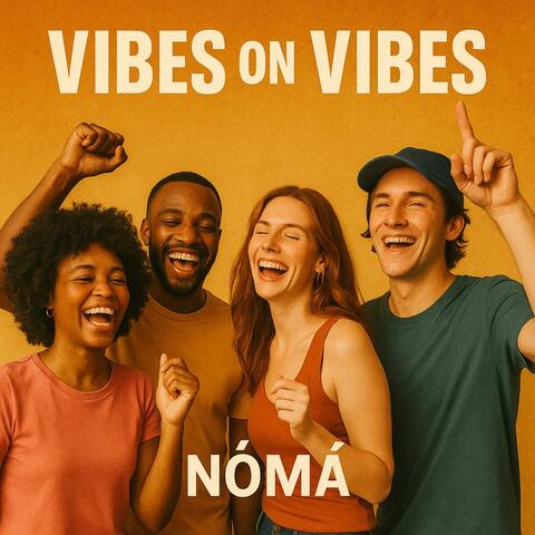Vibes on Vibes