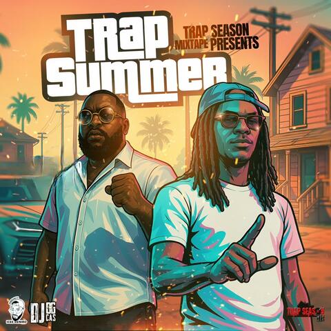 Trap season presents trap summer