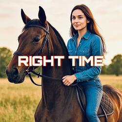 RIGHT TIME