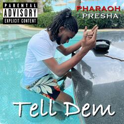 Tell Dem