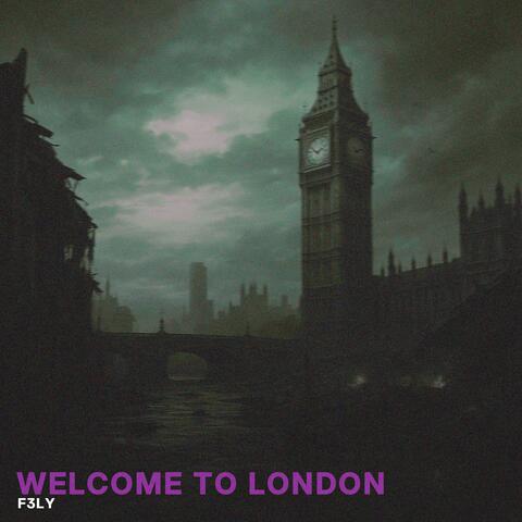 Welcome To London