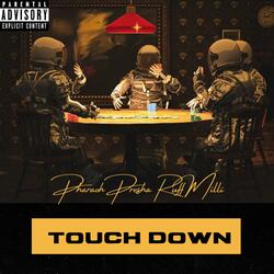 Touch Down (feat. Ruff Milli)