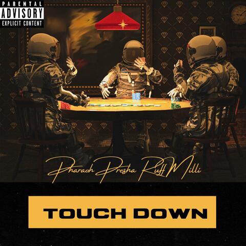 Touch Down (feat. Ruff Milli)