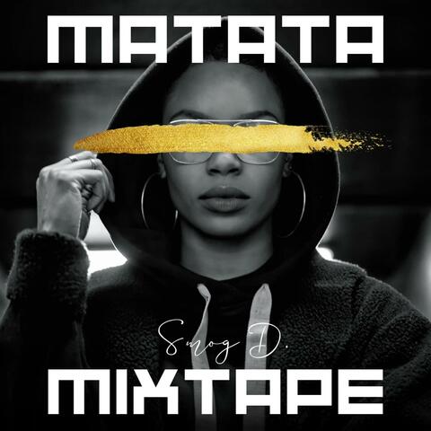 "MATATA" Mixtape