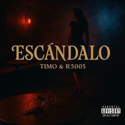 ESCANDALO (feat. R5005)