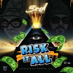 RISK IT ALL