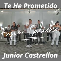 Te He Prometido Junior Castrellon