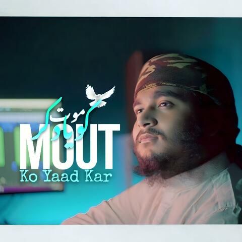 Mout Ko Yaad Kar