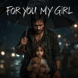 For You my Girl